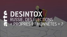 Russie, des élections « propres et honnêtes » ? | Désintox | ARTE