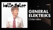 General Elektriks (L'interview) | Boite Noire