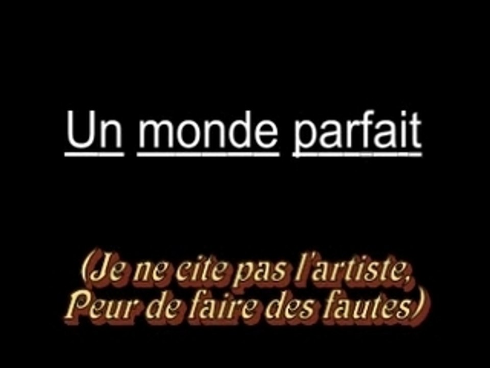 Un monde parfait