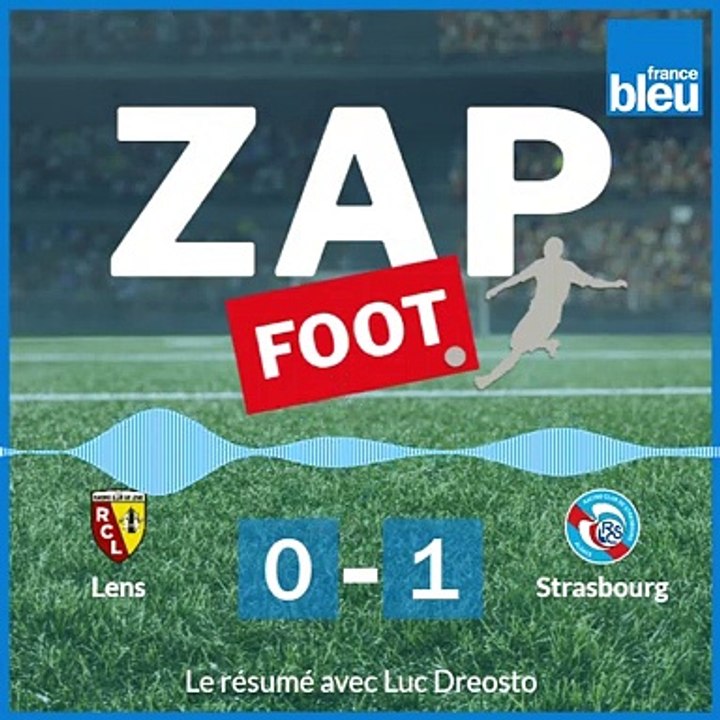 Résumé Lens - Racing Club de Strasbourg