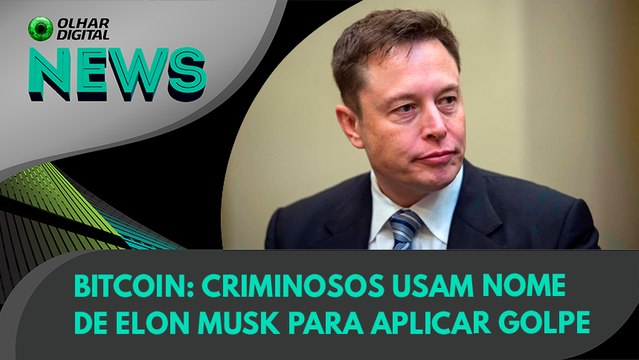 Ao Vivo | Bitcoin: criminosos usam nome de Elon Musk para aplicar golpe | 22/09/2021 | #OlharDigital