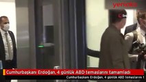 Cumhurbaşkanı Erdoğan ABD temaslarını tamamladı