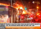 Ônibus coletivo pega fogo na noite desta quarta (22), na Avenida Beira Mar em São Luís - MA