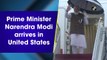 PM Modi arrives in US to attend Quad summit, address UNGA