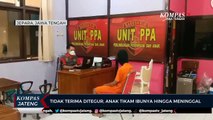 Tidak Terima Ditegur, Anak Tikam Ibunya Hingga Meninggal