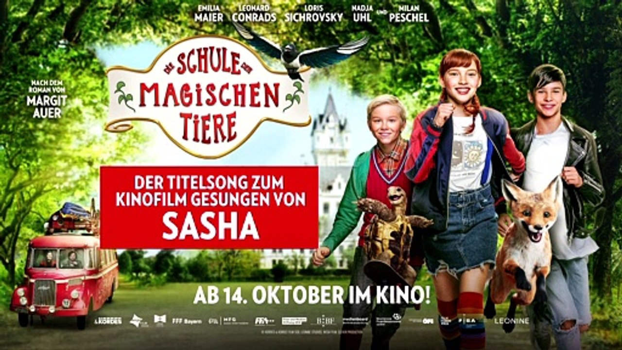 Die Schule der magischen Tiere Film – Der Titelsong zum Kinofilm gesungen von SASHA