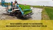 Rice farmers urged to use modern mechanization to improve their crop yields