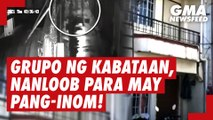 Grupo ng kabataan, nanloob ng bahay para may pang-inom! | GMA News Feed