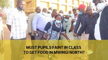 Must pupils faint in class to get food in Mwingi North-