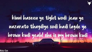 BROWN KUDI [Lyrics] - Abeer Arora