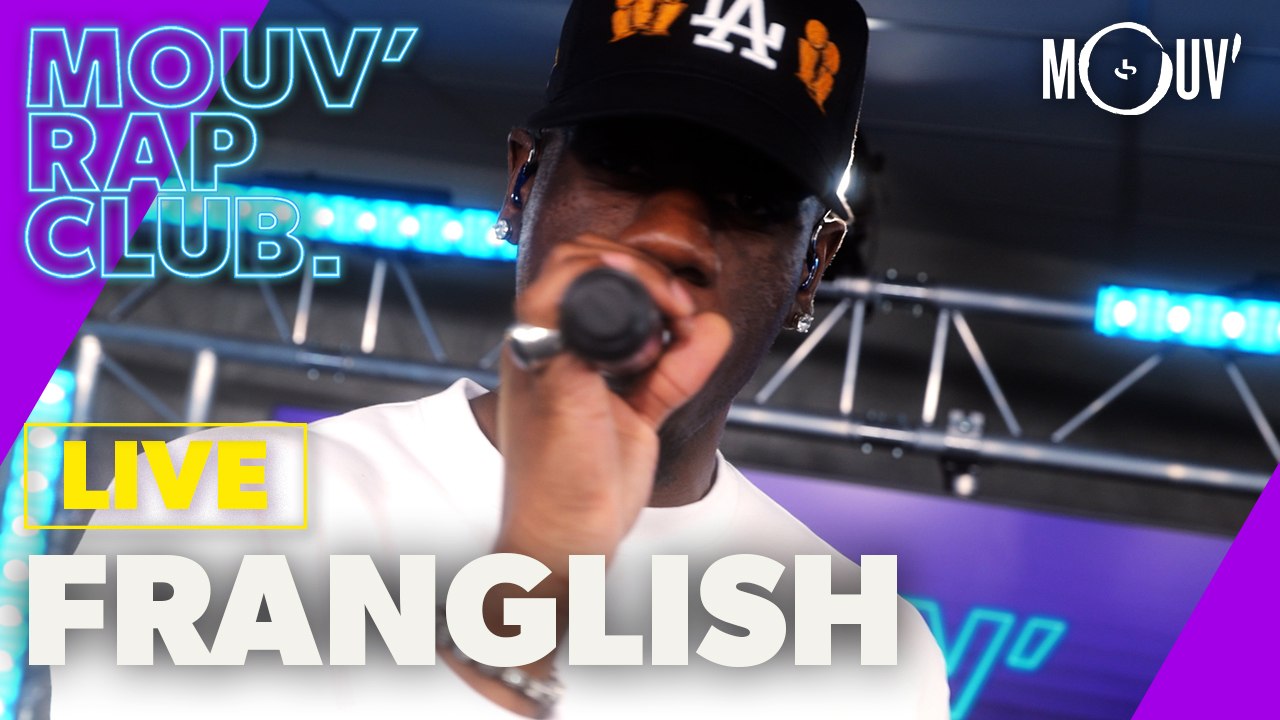 FRANGLISH : "Sans moi", "Nuit Blanche", "Nous", "Baby Mama" (Live @ Mouv' Rap Club)