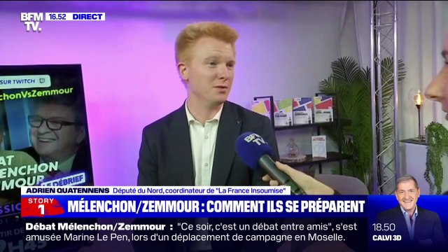 Adrien Quatennens: Je pense que Jean-Luc Mélenchon sera prêt ce soir et qu'on va avoir une belle confrontation
