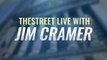 TheStreet Live Recap: Everything Jim Cramer Is Watching 9/23/21
