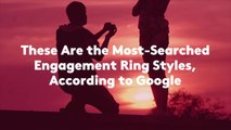 These Are the Most-Searched Engagement Ring Styles, According to Google