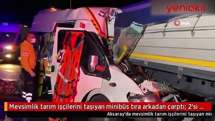 Tarım işçilerini taşıyan minibüs kaza yaptı: 2'si bebek 17 yaralı