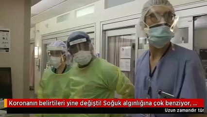 Koronanın belirtileri yine değişti! Soğuk algınlığına çok benziyor, işte en yaygın 8 semptom