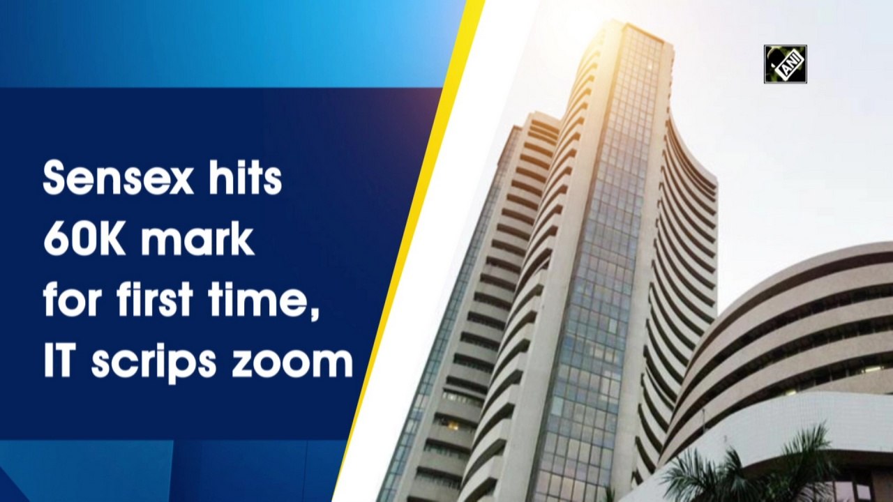 Sensex hits 60K mark for first time, IT scrips zoom