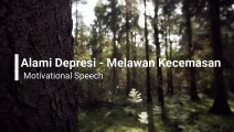 Alami Depresi - Melawan Kecemasan - Motivational Speech - Sub Indo -- Stay Alert #motivation