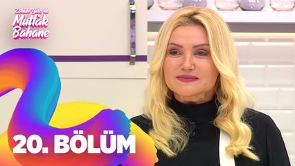 Zahide Yetiş ile Mutfak Bahane 20. Bölüm