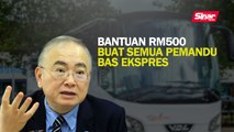 Bantuan RM500 buat semua pemandu bas ekspres