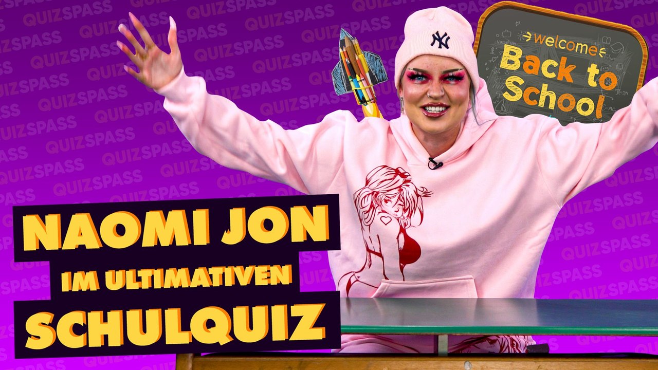 Naomi Jon im ultimativen Schulquiz!
