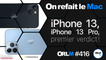 iPhone 13 & 13 Pro, 1er verdict !⎜ORLM-416
