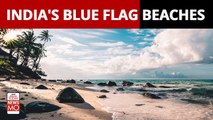 Blue Flag Beaches in India | India gets two more Blue Flag beaches