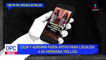 Hermanas buscan a su trilliza a través de un video publicado en TikTok