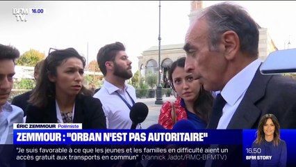 Eric Zemmour: "Je ne pense pas que Viktor Orban soit un dirigeant autoritaire"