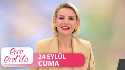 Esra Erol'da 24 Eylül Cuma | Tek Parça