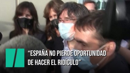 Puigdemont, al salir de prisión: "España no pierde oportunidad de hacer el ridículo"