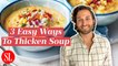 Tips From The Test Kitchen - How to Make Any Soup Thicker