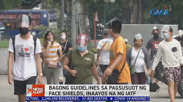 Bagong guidelines sa pagsusuot ng face shields, inaayos na ng IATF | 24 Oras News Alert