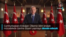 Cumhurbaşkanı Erdoğan: Ülkemiz iklim kriziyle mücadelede üzerine düşeni yapmaya devam edecek
