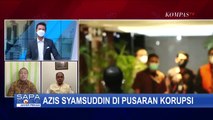 Wakil Ketua DPR Azis Syamsuddin di Pusaran Korupsi