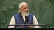 PM Modi at UNGA: When India reforms, world transforms