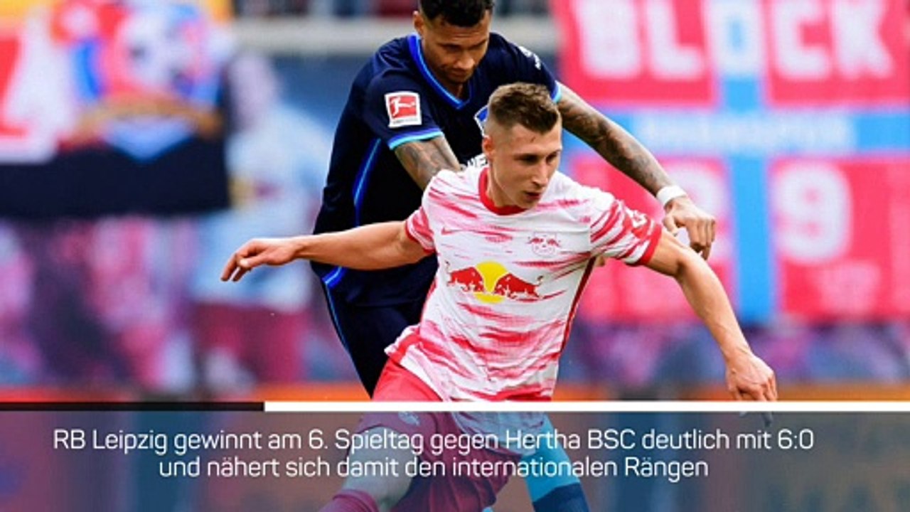 Fakten-Report: Leipzig mit Kantersieg gegen Hertha