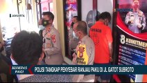 Penyebar Ranjau Paku di Jalan Gatot Subroto Jaksel Kepergok Ojol dan Ditangkap Polisi