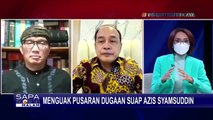 Nama Azis Syamsuddin Disebut Dalam 3 Perkara, KPK Diminta Usut Tuntas Secara Transparan!