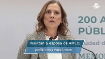 Políticos de todos los colores refrendan apoyo a Gutiérrez Müller tras insultos