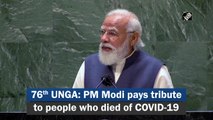 76th UNGA: PM Modi pays tribute to people who died of Covid-19