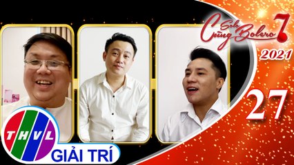 Solo cùng Bolero Mùa 7 - Tập 27: Vui Cùng Sao - Vòng 1