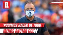 Andrés Lillini tras el empate con Tigres: 'Pudimos hacer de todo menos anotar gol'