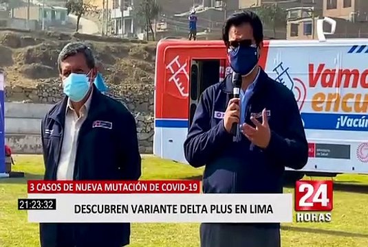 Covid-19: ministro Cevallos confirma tres primeros casos de la variante Delta Plus en Ate