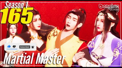 Martial Master 【Episode 165】 Wu Shen Zhu Zai