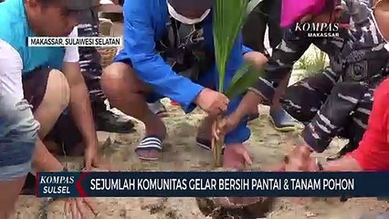 Sejumlah Komunitas di Makassar Gelar Bersih Pesisir Pantai dan Tanam Pohon