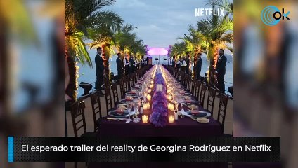 El esperado trailer del reality de Georgina Rodríguez en Netflix