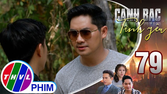 Canh bạc tình yêu - Tập 79[3]: Khiêm nghe lời mẹ thuyết phục Kiệt ra tay khiến Duy biến mất mãi mãi