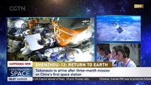 Live_ Chinese astronauts to return home after 3-month space mission