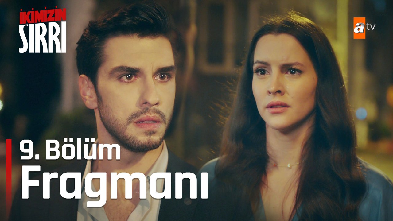 İkimizin Sırrı 9. Bölüm Fragmanı | ''Seni Artık Görmek İstemiyorum''